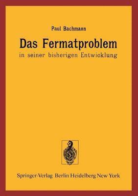 bokomslag Das Fermatproblem in seiner bisherigen Entwicklung