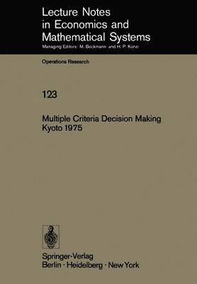 Multiple Criteria Decision Making Kyoto 1975 1