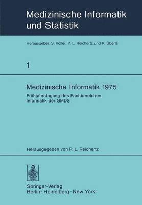 P.L. Reichertz, P. L. Reichertz - Medizinische Informatik 1975, Häftad