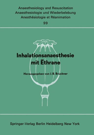 J. B. Brückner - Inhalationsanaesthesie mit Ēthrane, Häftad