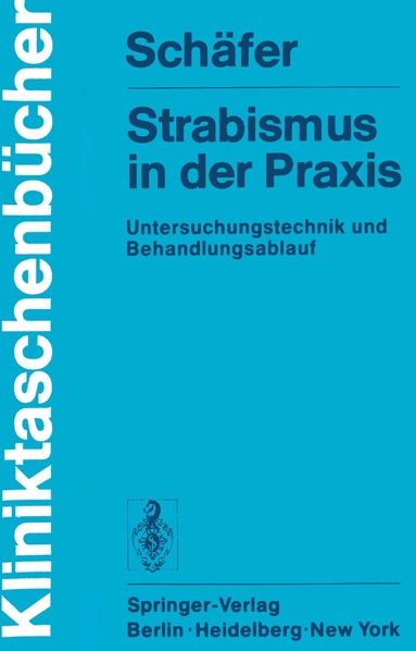 W.D. Schäfer - Strabismus in der Praxis, Häftad