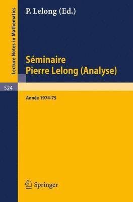 P. Lelong - Séminaire Pierre Lelong (Analyse), Häftad
