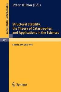 bokomslag Structural Stability, the Theory of Catastrophes, and Applications in the Sciences