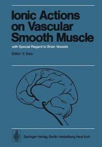 bokomslag Ionic Actions on Vascular Smooth Muscle