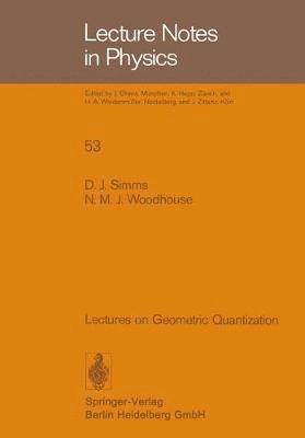 bokomslag Lectures on Geometric Quantization