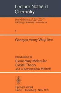 bokomslag Introduction to Elementary Molecular Orbital Theory and to Semiempirical Methods