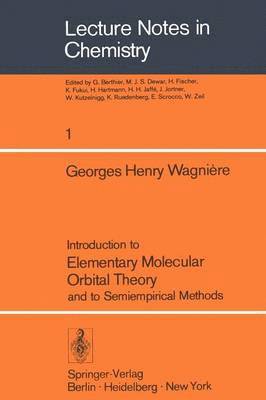 bokomslag Introduction to Elementary Molecular Orbital Theory and to Semiempirical Methods