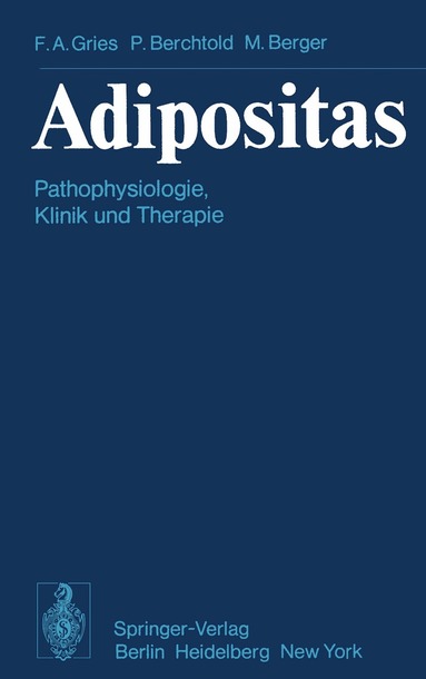 F.A. Gries, P. Berchtold, M. Berger - Adipositas, Häftad