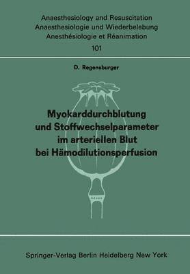 Myokarddurchblutung und Stoffwechselparameter im arteriellen Blut bei Hämodilutionsperfusion