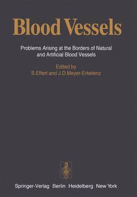 S. Effert, J.D. Meyer-Erkelenz, J. D. Meyer-Erkelenz - Blood Vessels, Häftad