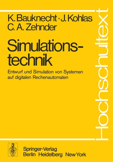 K. Bauknecht, J. Kohlas, C.A. Zehnder - Simulationstechnik, Häftad