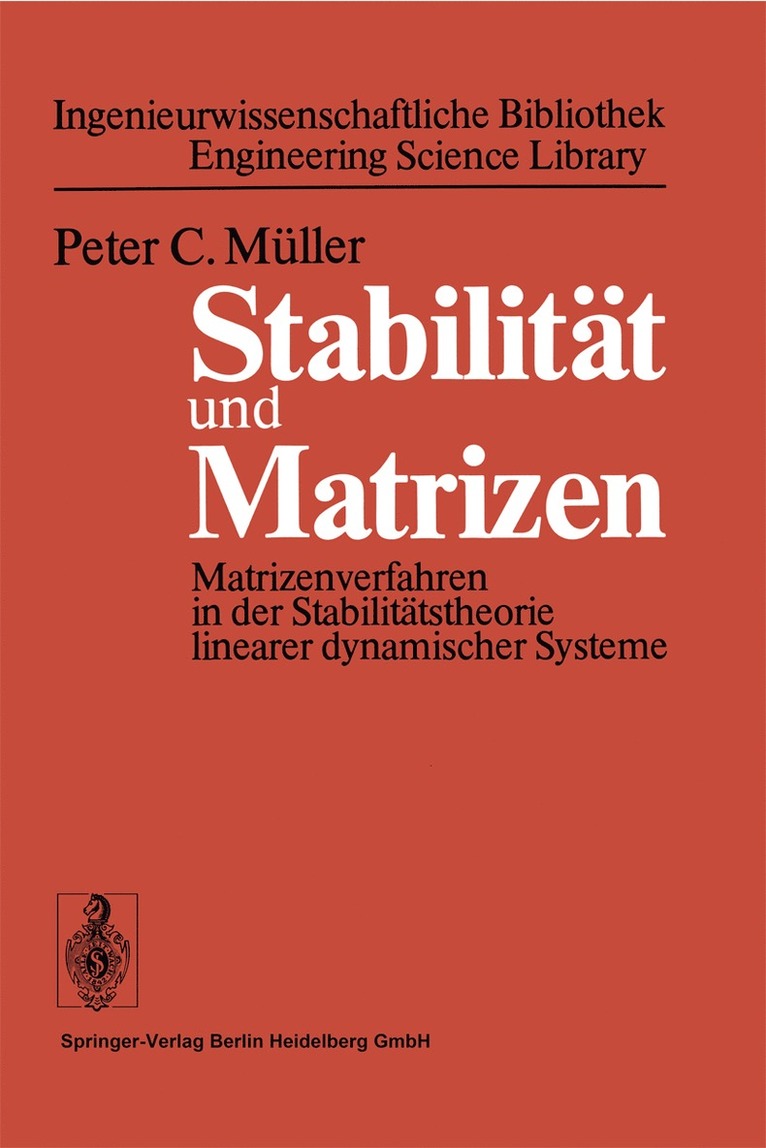 P. C. Müller, P. C. Muller - Stabilität und Matrizen, Häftad