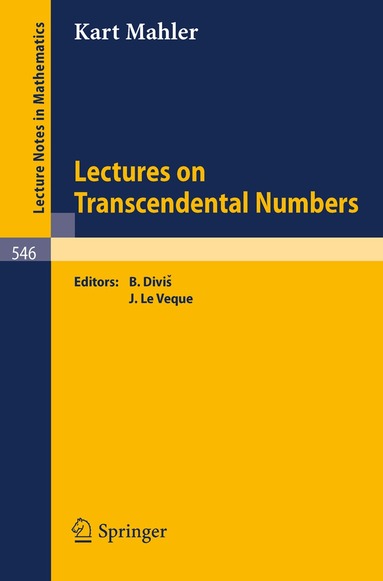 K. Mahler, B. Divis, W.J. LeVeque - Lectures on Transcendental Numbers, Häftad