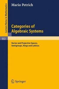 bokomslag Categories of Algebraic Systems