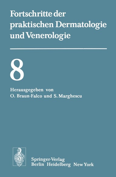 O. Braun-Falco, S. Marghescu - Vorträge der VIII. Fortbildungswoche der Dermatologischen Klinik und Poliklinik der Universität München in Verbindung mit dem Verband der Niedergelassenen Dermatologen Deutschlands e.V. vom 26. bis 30. Juli 1976, Häftad