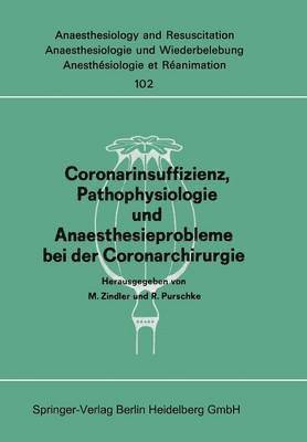 bokomslag Coronarinsuffizienz, Pathophysiologie und Anaesthesieprobleme bei der Coronarchirurgie