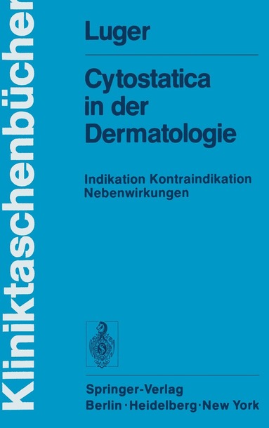 A. Luger - Cytostatica in der Dermatologie, Häftad