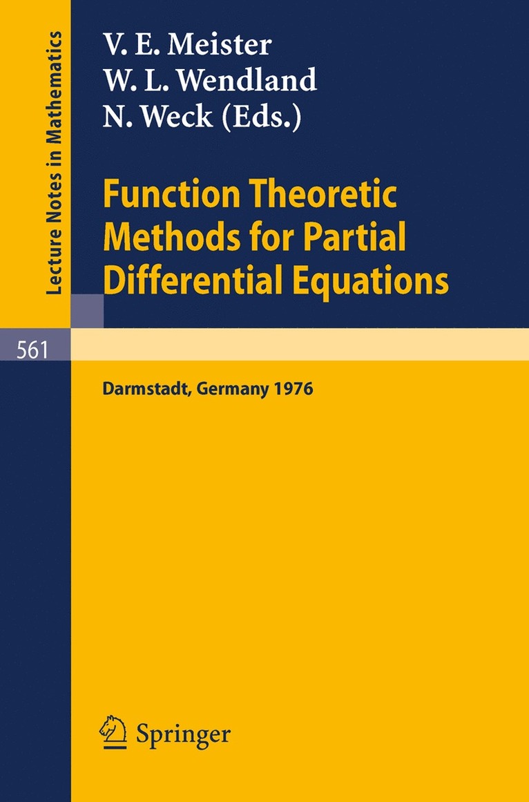 V. E. Meister, N. Weck, W. L. Wendland - Function Theoretic Methods for Partial Differential Equations, Häftad