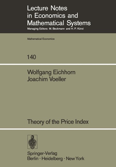 W. Eichhorn, J. Voeller - Theory of the Price Index, Häftad