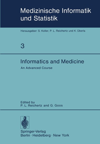 P. L. Reichertz, G. Goos - Informatics and Medicine, Häftad