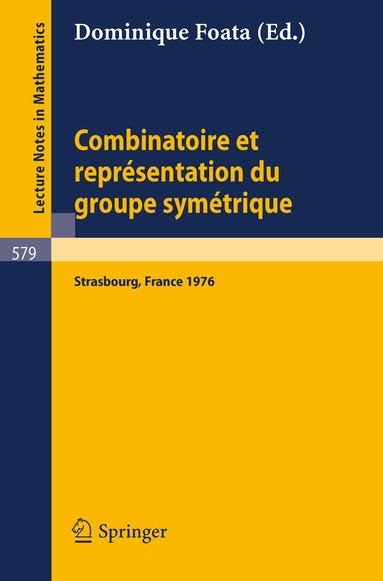 D. Foata - Combinatoire et Representation du Groupe Symetrique, Häftad