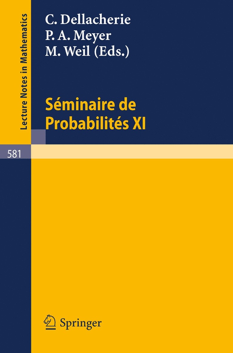 C. Dellacherie, P.-A. Meyer, M. Weil, P. -A Meyer, P. -A. Meyer - Seminaire de Probabilites XI, Häftad