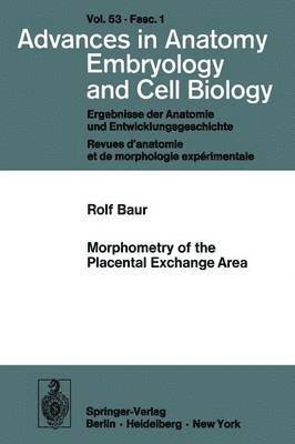 Morphometry of the Placental Exchange Area 1