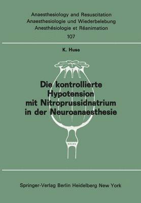 Die kontrollierte Hypotension mit Nitroprussidnatrium in der Neuroanaesthesie 1