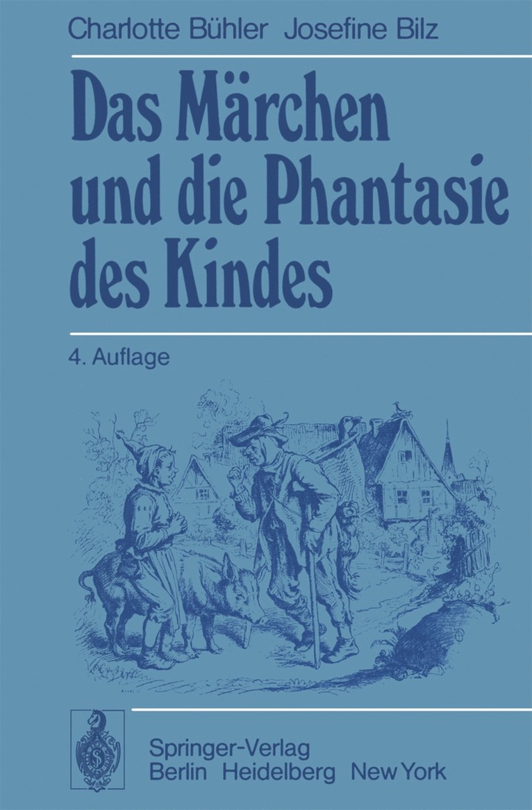 C. Bühler, J. Bilz, C. Bhler - Das Märchen und die Phantasie des Kindes, Häftad