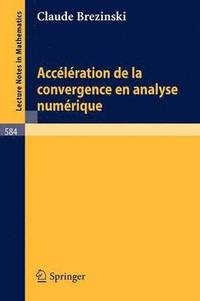 bokomslag Acceleration de la convergence en analyse numerique