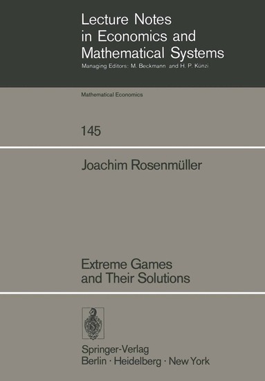 J. Rosenmüller - Extreme Games and Their Solutions, Häftad