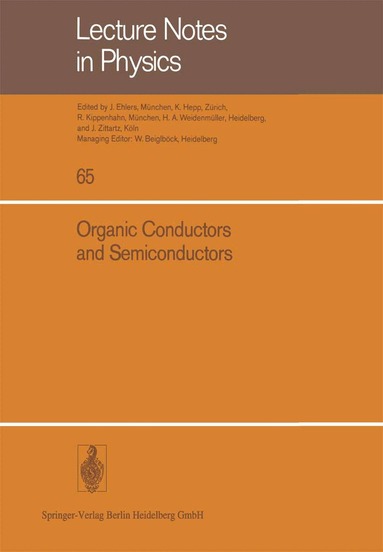 L. Pal, G. Grüner, A. Janossy, J. Solyom - Organic Conductors and Semiconductors, Häftad