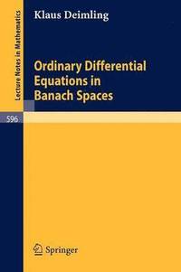 bokomslag Ordinary Differential Equations in Banach Spaces