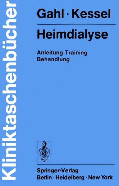 Gerhard Gahl, Michael Kessel - Heimdialyse, Häftad