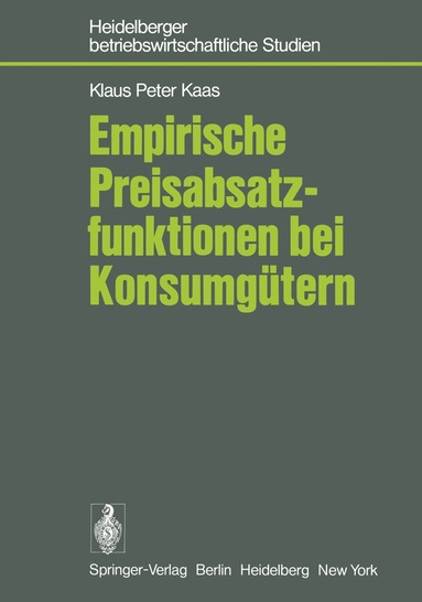 K. P. Kaas - Empirische Preisabsatzfunktionen bei Konsumgütern, Häftad
