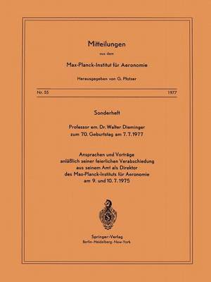 Sonderheft Professor em. Dr. Walter Dieminger Zum 70. Geburtstag Am 7.7.1977 1