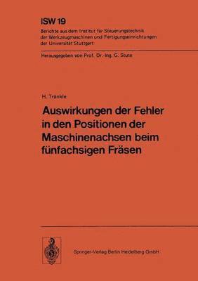 bokomslag Auswirkungen der Fehler in den Positionen der Maschinenachsen beim fnfachsigen Frsen