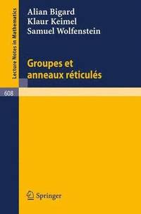 bokomslag Groupes et anneaux reticules