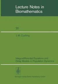 bokomslag Integrodifferential Equations and Delay Models in Population Dynamics