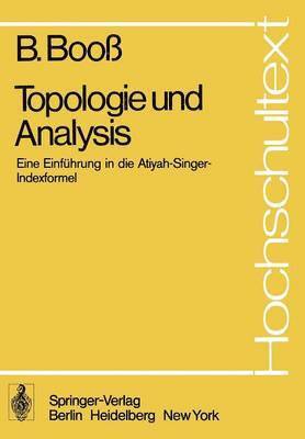 B. Booss - Topologie und Analysis, Häftad