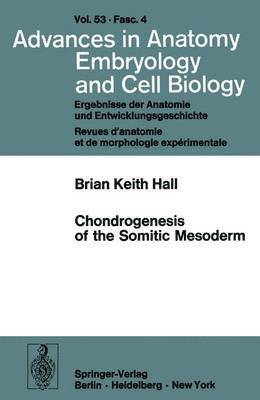 bokomslag Chondrogenesis of the Somitic Mesoderm