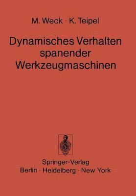 Dynamisches Verhalten spanender Werkzeugmaschinen 1