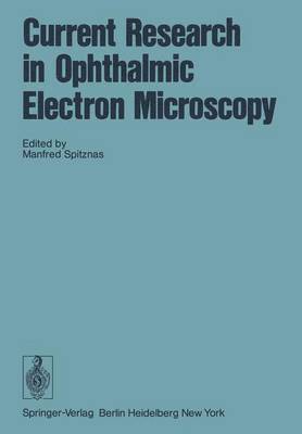 Current Research in Ophthalmic Electron Microscopy 1