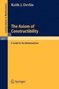 bokomslag The Axiom of Constructibility