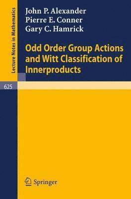 Odd Order Group Actions and Witt Classification of Innerproducts 1