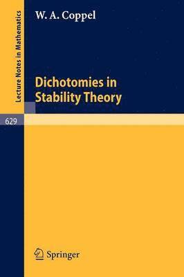 Dichotomies in Stability Theory 1