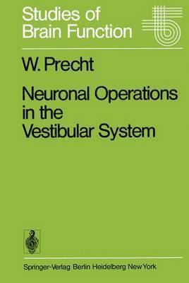 Neuronal Operations in the Vestibular System 1