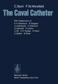 bokomslag The Caval Catheter