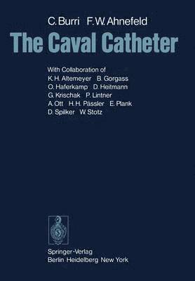 The Caval Catheter 1
