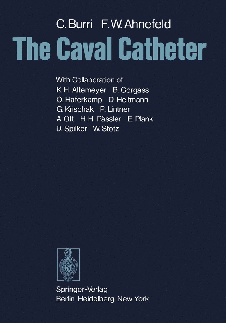 C. Burri, Friedrich W. Ahnefeld - Caval Catheter, Häftad